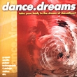 Dance Dreams Формат: Audio CD (Jewel Case) Дистрибьютор: RMG Records Лицензионные товары Характеристики аудионосителей 2002 г Сборник инфо 11821y.